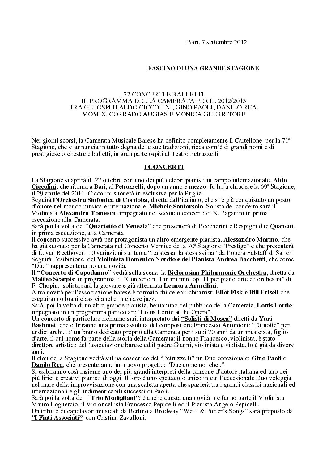 22 CONCERTI E BALLETTI IL PROGRAMMA DELLA CAMERATA PER IL 2012/2013 TRA GLI OSPITI ALDO CICCOLINI, GINO PAOLI, DANILO REA, MOMIX, CORRADO AUGIAS E