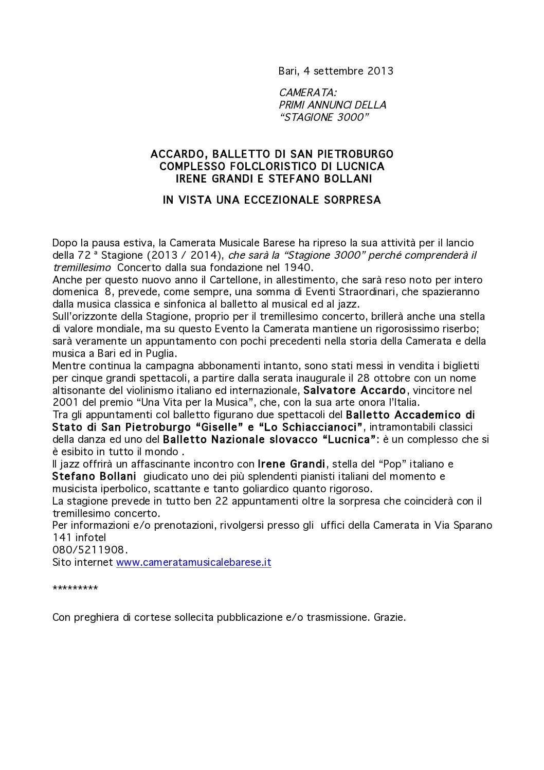 ACCARDO, BALLETTO DI SAN PIETROBURGO, COMPLESSO FOLCLORISTICO DI LUCNICA, IRENE GRANDI E STEFANO BOLLANI. IN VISTA UNA ECCEZIONALE SORPRESA