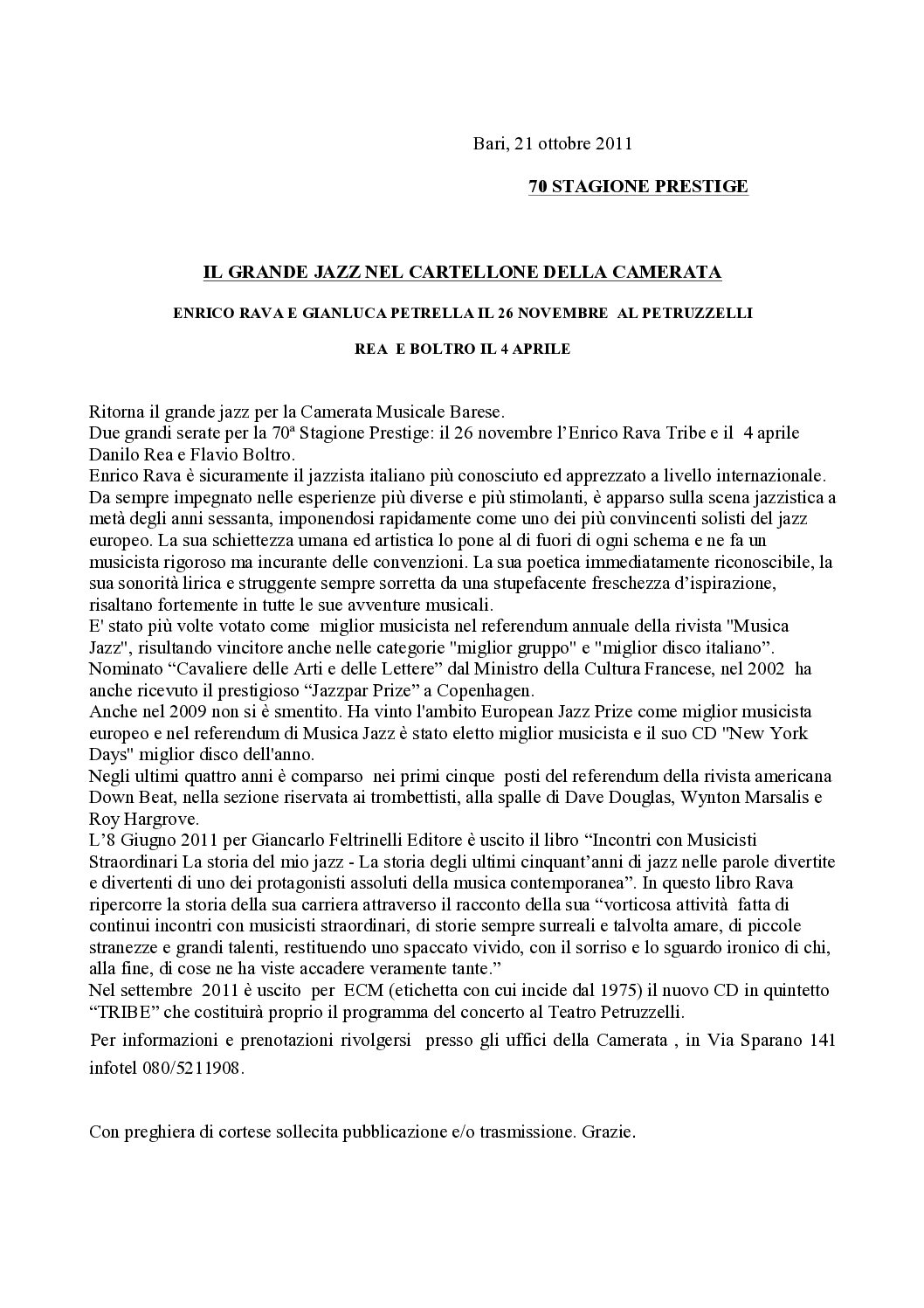ENRICO RAVA E GIANLUCA PETRELLA IL 26 NOVEMBRE AL PETRUZZELLI REA E BOLTRO IL 4 APRILE