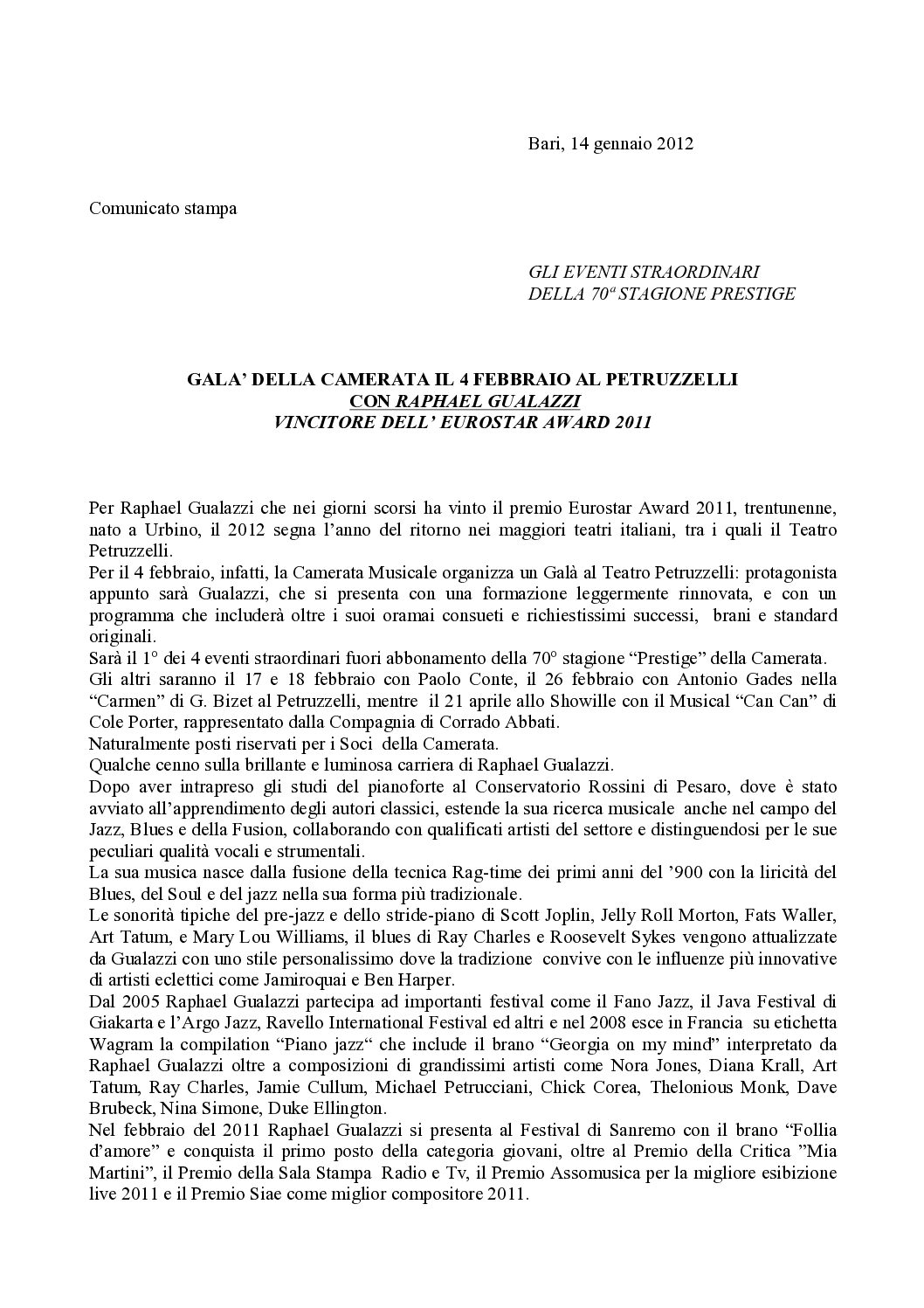 GALA’ DELLA CAMERATA IL 4 FEBBRAIO AL PETRUZZELLI CON RAPHAEL GUALAZZI VINCITORE DELL’ EUROSTAR AWARD 2011