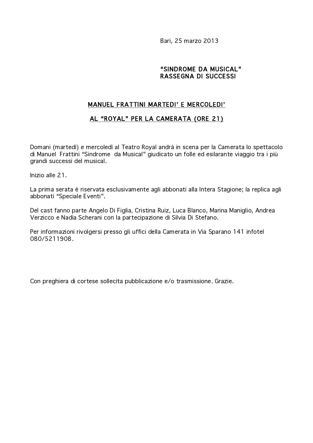 MANUEL FRATTINI MARTEDI’ E MERCOLEDI’ AL “ROYAL” PER LA CAMERATA (ORE 21)
