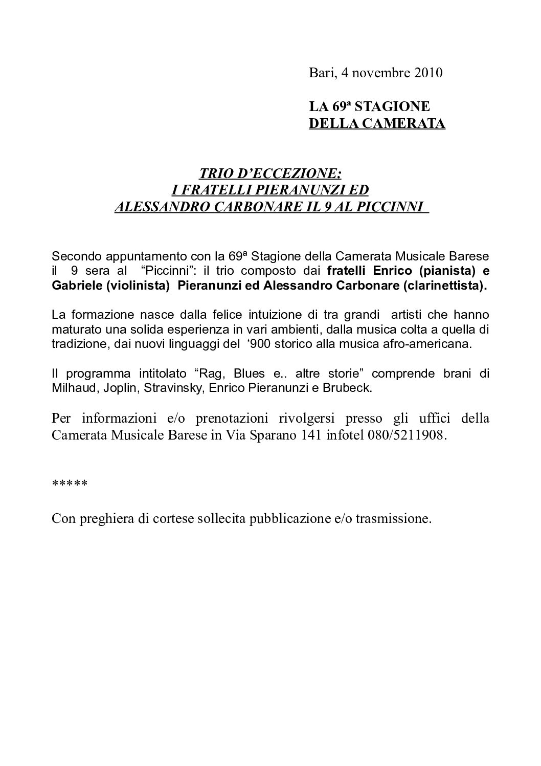 TRIO D’ECCEZIONE: I FRATELLI PIERANUNZI ED ALESSANDRO CARBONARE IL 9 AL PICCINNI